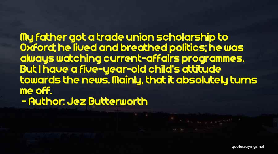 News Year's Quotes By Jez Butterworth