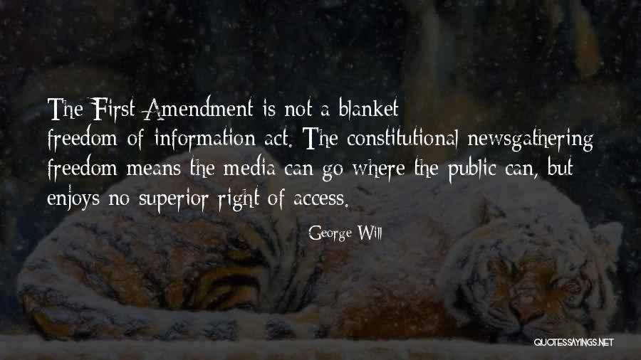 Newsgathering Quotes By George Will Newsgathering Quotes By George Will