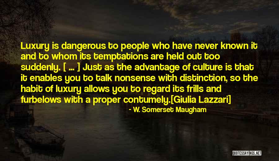 Newshour Bbc Quotes By W. Somerset Maugham Newshour Bbc Quotes By W. Somerset Maugham