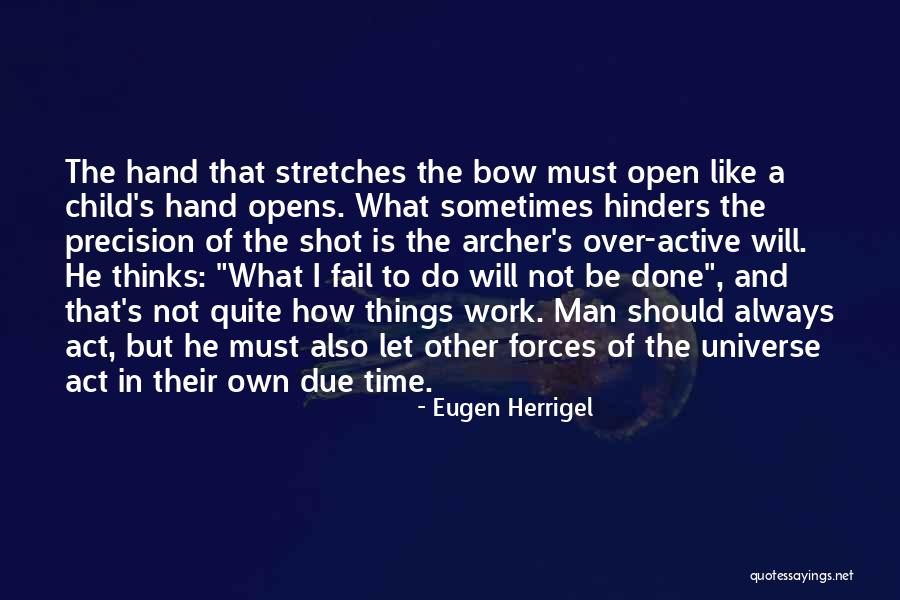 Newshour Pbs Quotes By Eugen Herrigel Newshour Pbs Quotes By Eugen Herrigel