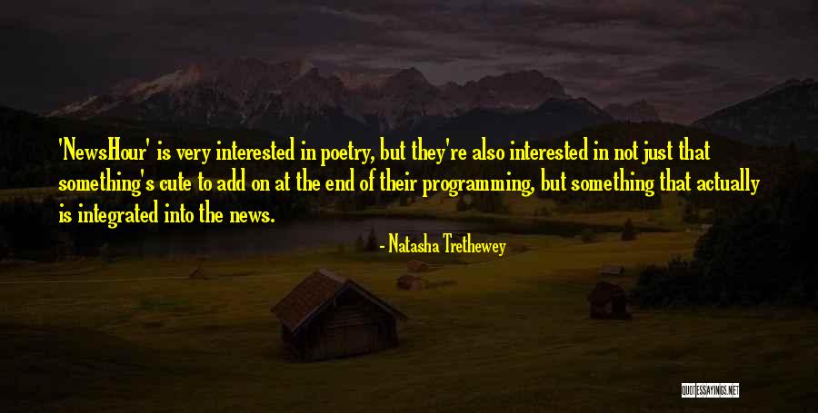 Newshour Quotes By Natasha Trethewey Newshour Quotes By Natasha Trethewey