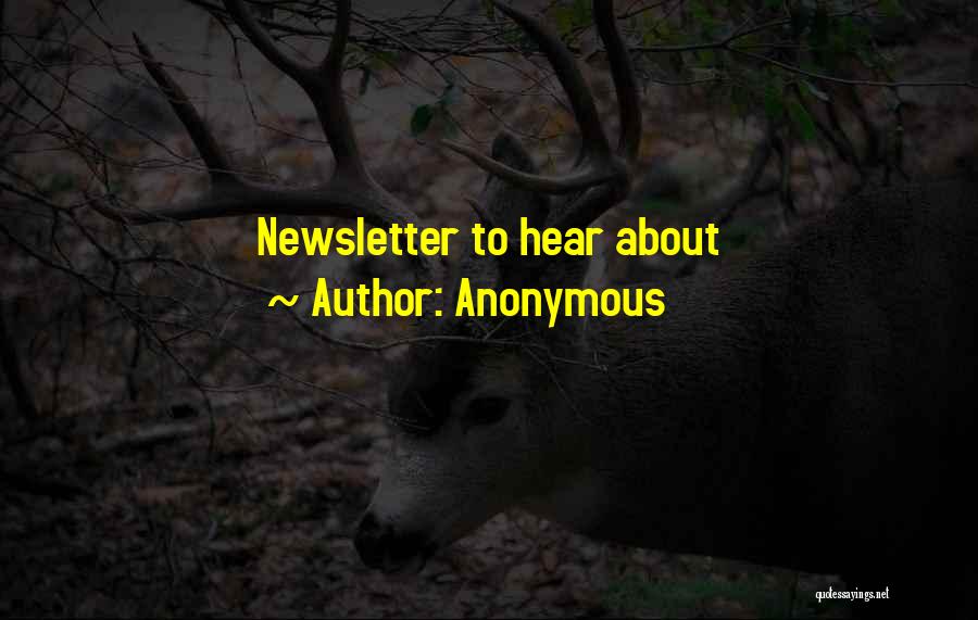 Newsletter Quotes By Anonymous