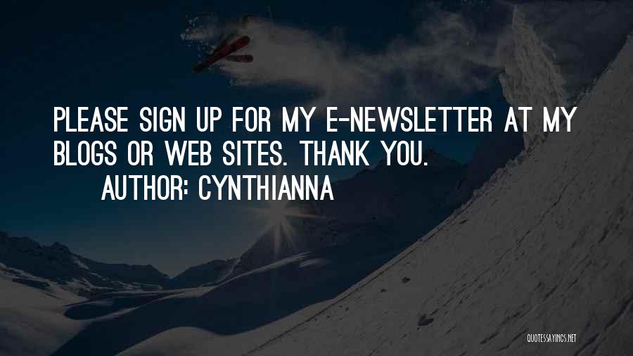 Newsletter Quotes By Cynthianna