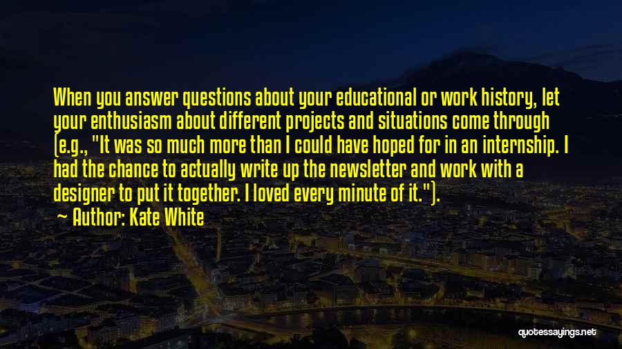 Newsletter Quotes By Kate White