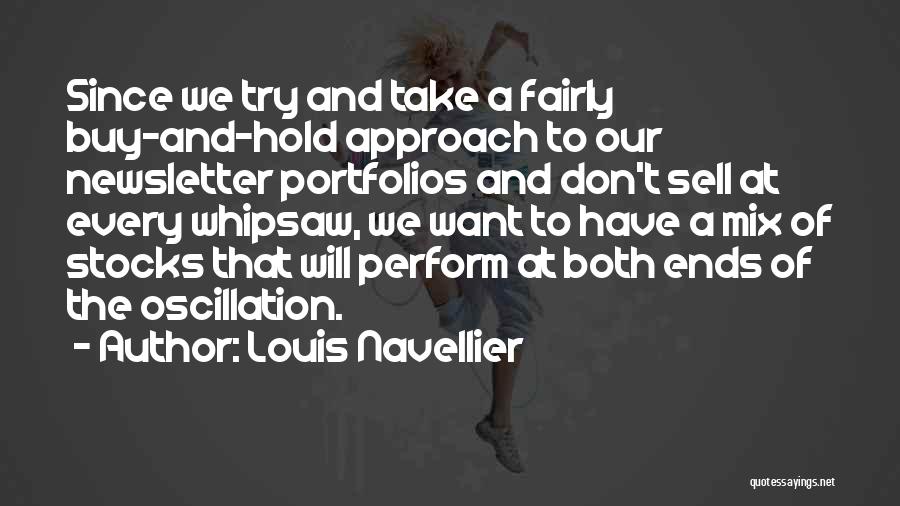 Newsletter Quotes By Louis Navellier