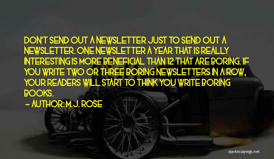 Newsletter Quotes By M.J. Rose