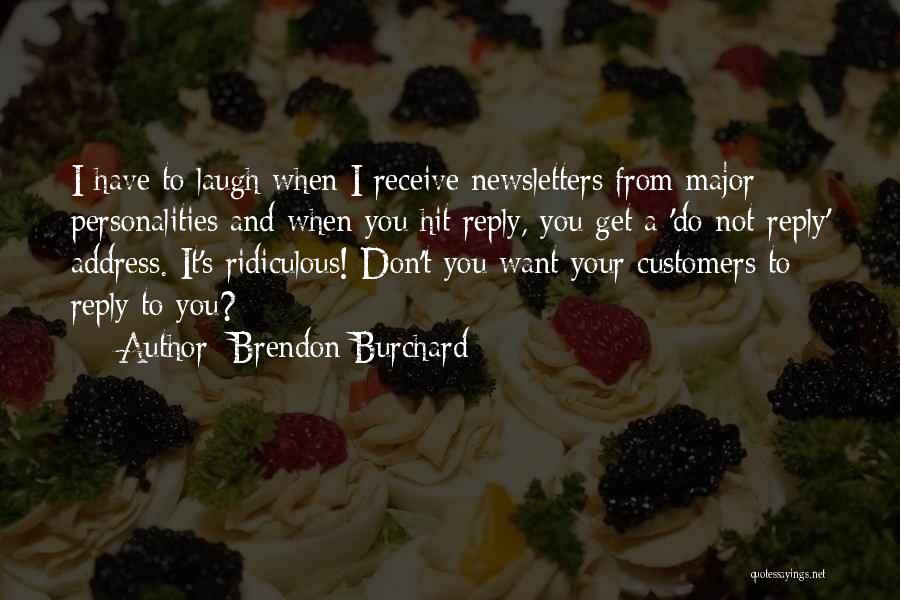 Newsletters Quotes By Brendon Burchard