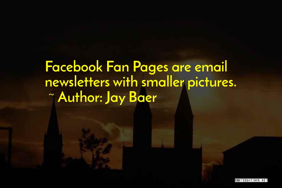 Newsletters Quotes By Jay Baer