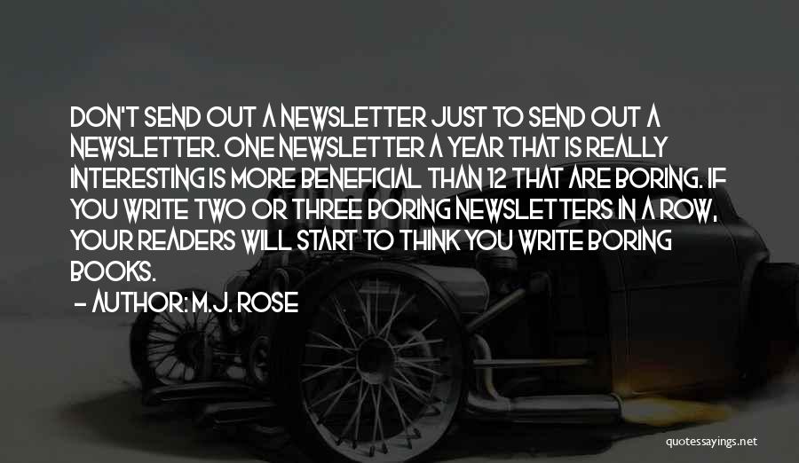 Newsletters Quotes By M.J. Rose