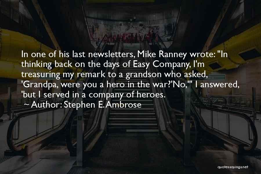 Newsletters Quotes By Stephen E. Ambrose