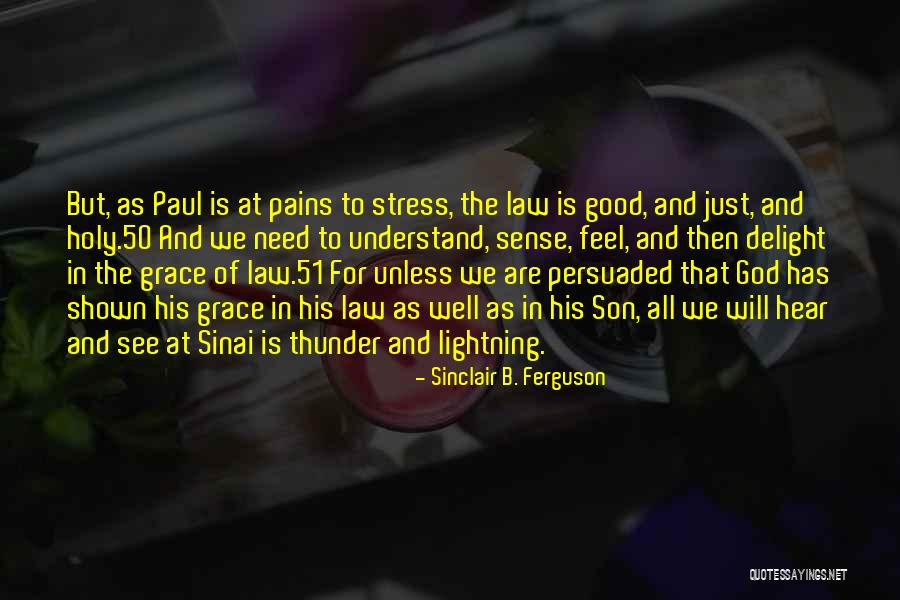 Newsmaker Software Quotes By Sinclair B. Ferguson Newsmaker Software Quotes By Sinclair B. Ferguson