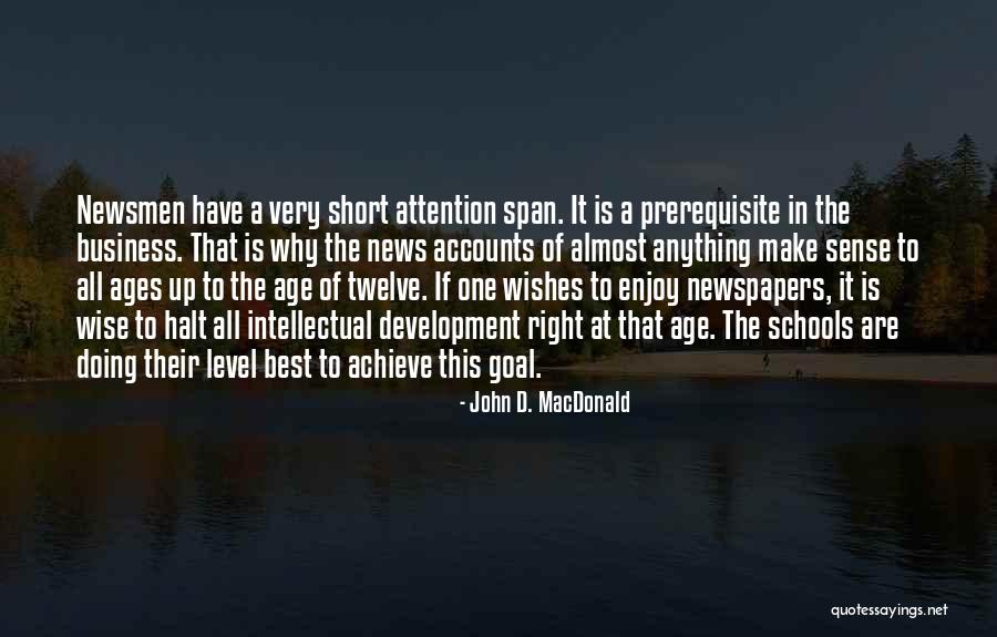 Newsmen Quotes By John D. MacDonald Newsmen Quotes By John D. MacDonald