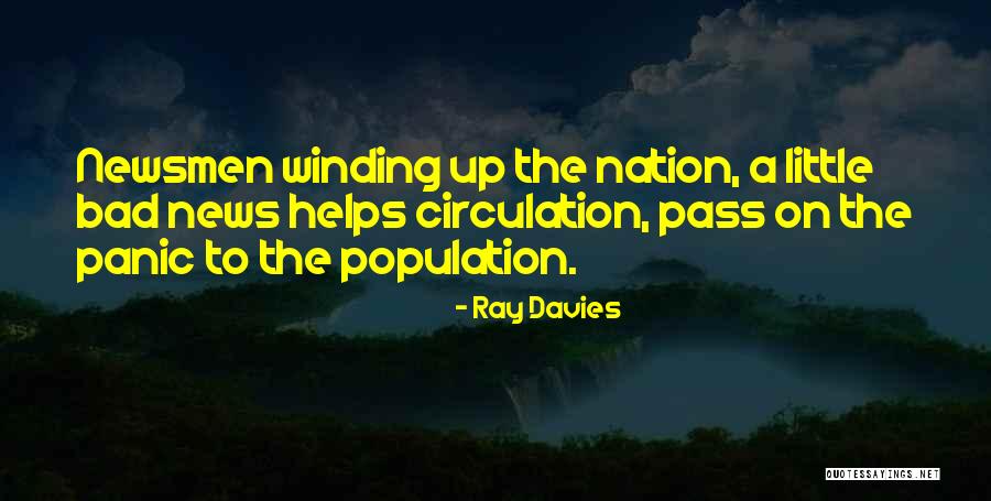 Newsmen Quotes By Ray Davies Newsmen Quotes By Ray Davies