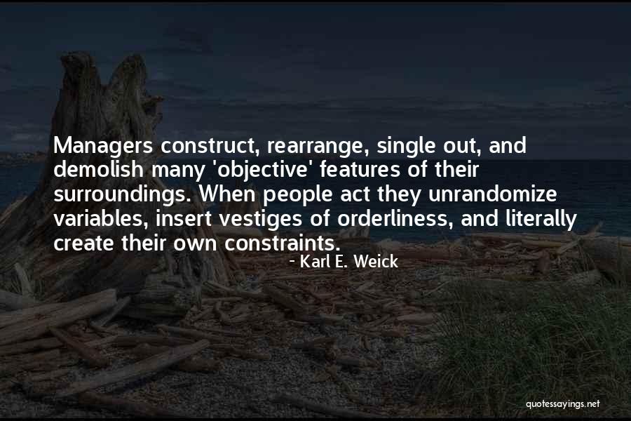 Newsnight Quotes By Karl E. Weick Newsnight Quotes By Karl E. Weick