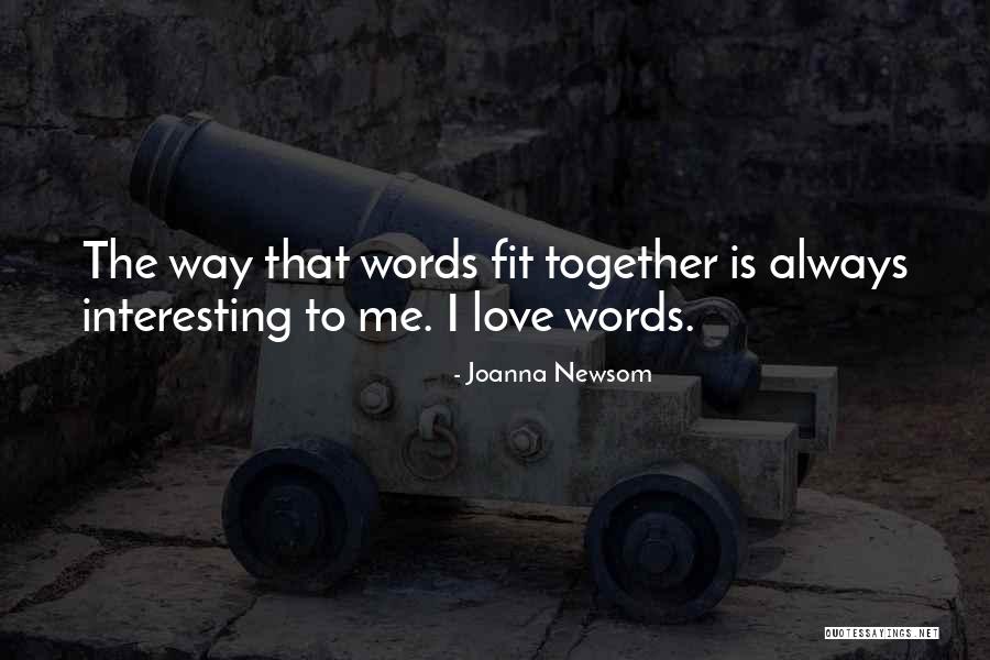 Newsom Quotes By Joanna Newsom Newsom Quotes By Joanna Newsom