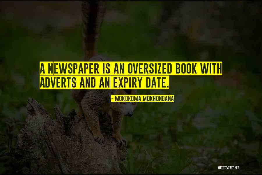 Newspaper Advertising Quotes By Mokokoma Mokhonoana