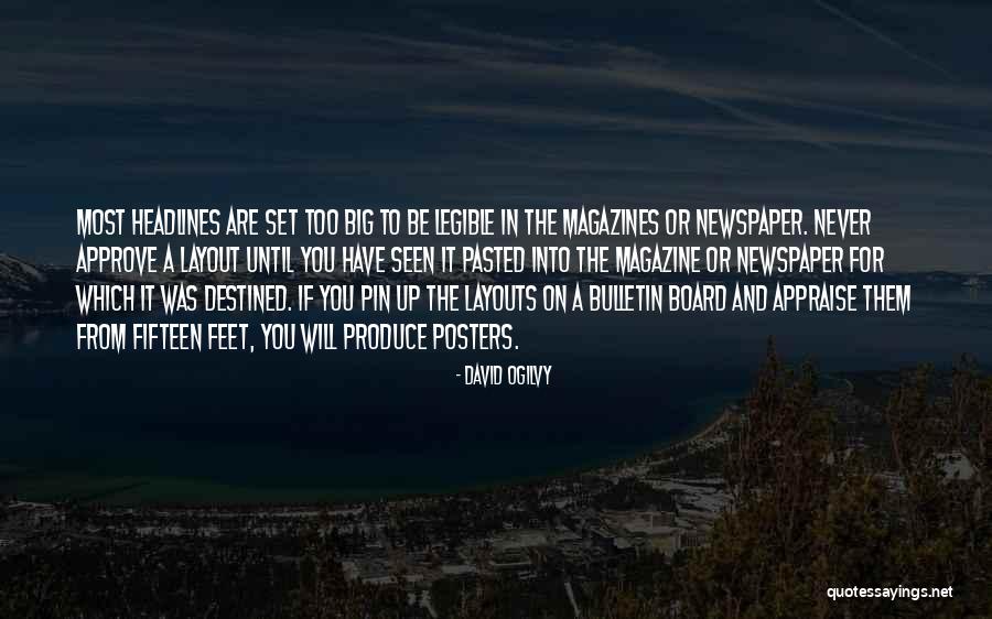 Newspaper And Magazines Quotes By David Ogilvy Newspaper And Magazines Quotes By David Ogilvy