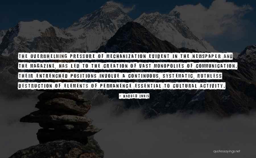 Newspaper And Magazines Quotes By Harold Innis Newspaper And Magazines Quotes By Harold Innis
