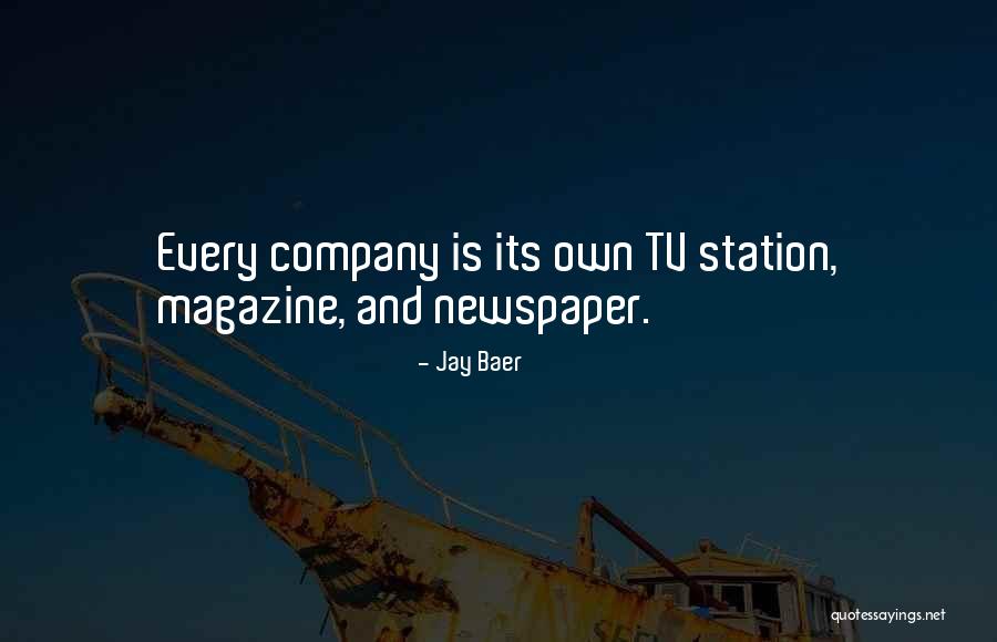 Newspaper And Magazines Quotes By Jay Baer Newspaper And Magazines Quotes By Jay Baer