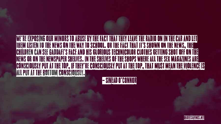 Newspaper And Magazines Quotes By Sinead O'Connor Newspaper And Magazines Quotes By Sinead O'Connor