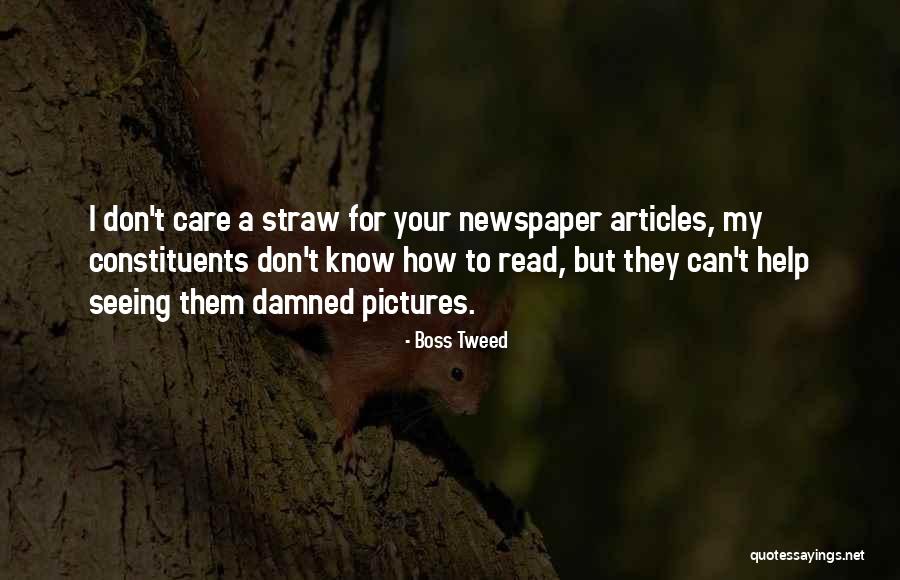 Newspaper Articles Quotes By Boss Tweed Newspaper Articles Quotes By Boss Tweed