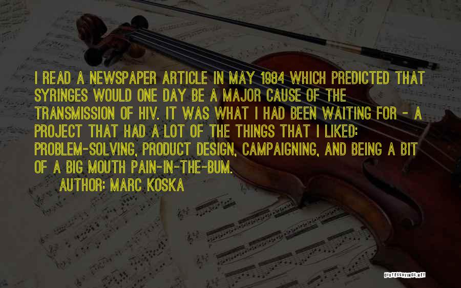 Newspaper Design Quotes By Marc Koska