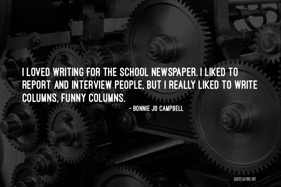 Newspaper Funny Quotes By Bonnie Jo Campbell Newspaper Funny Quotes By Bonnie Jo Campbell