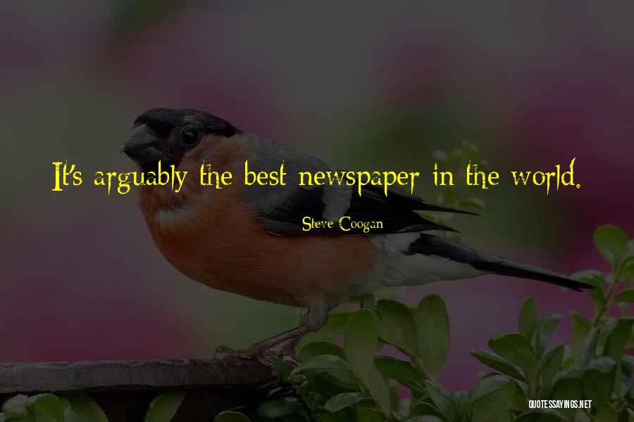 Newspaper Funny Quotes By Steve Coogan Newspaper Funny Quotes By Steve Coogan