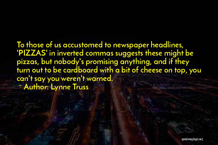 Newspaper Headlines Quotes By Lynne Truss
