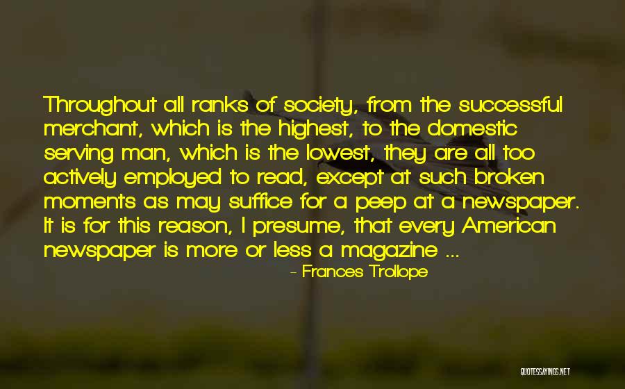 Newspaper Man Quotes By Frances Trollope Newspaper Man Quotes By Frances Trollope