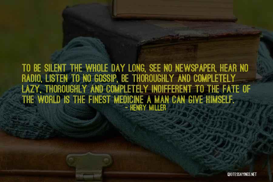 Newspaper Man Quotes By Henry Miller