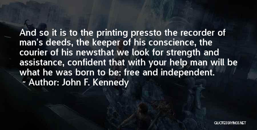 Newspaper Man Quotes By John F. Kennedy