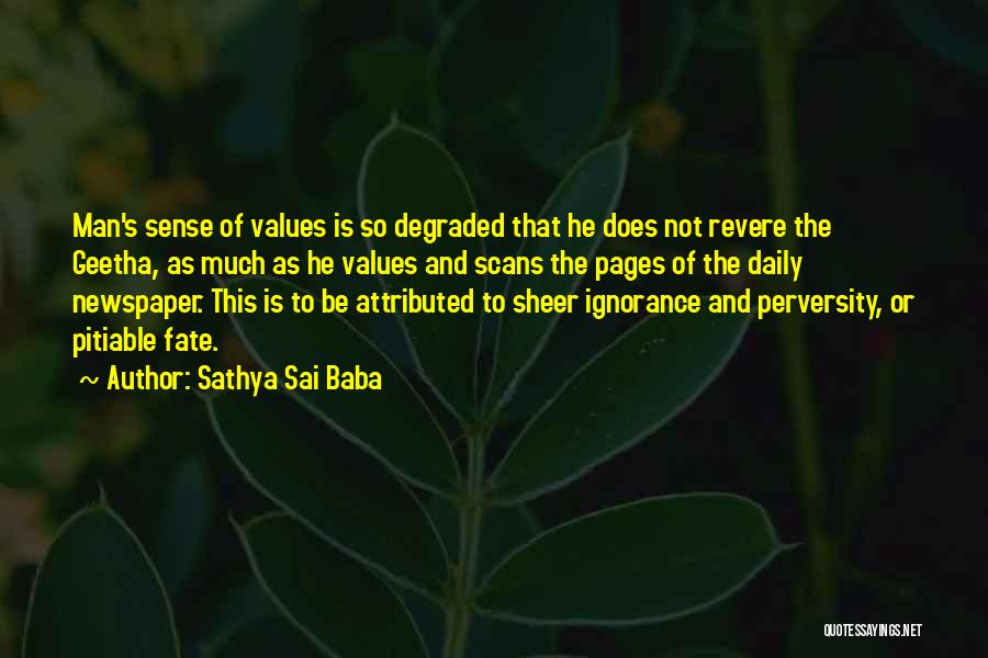 Newspaper Man Quotes By Sathya Sai Baba