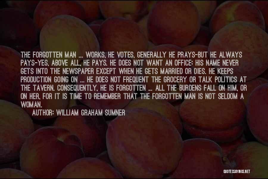 Newspaper Man Quotes By William Graham Sumner