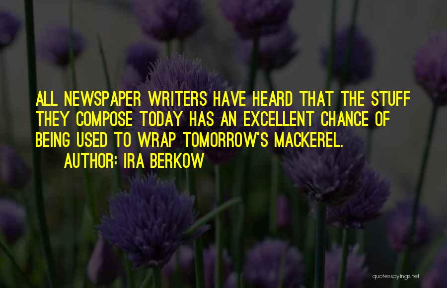 Newspaper Quotes By Ira Berkow