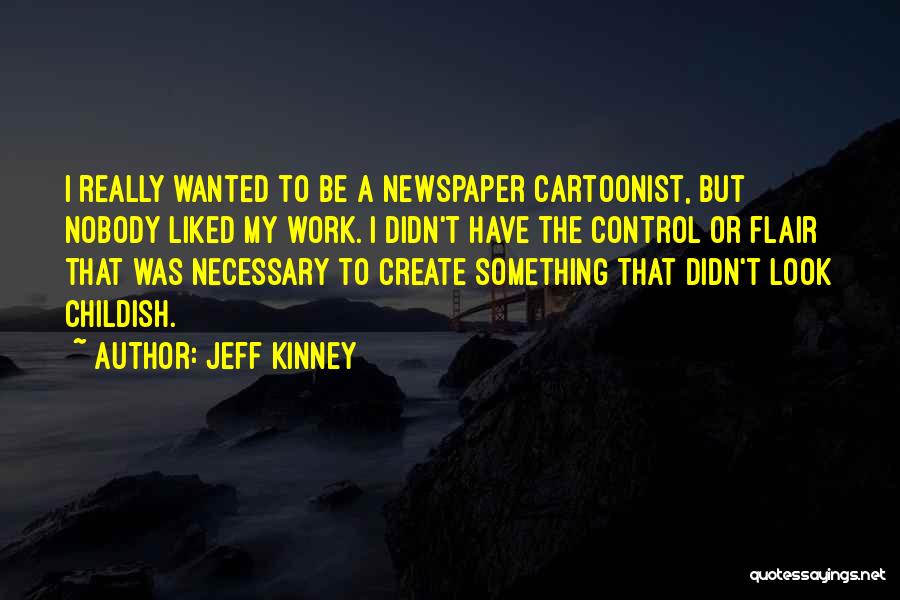 Newspaper Quotes By Jeff Kinney