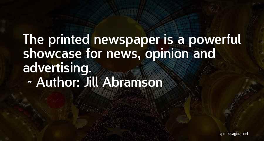 Newspaper Quotes By Jill Abramson