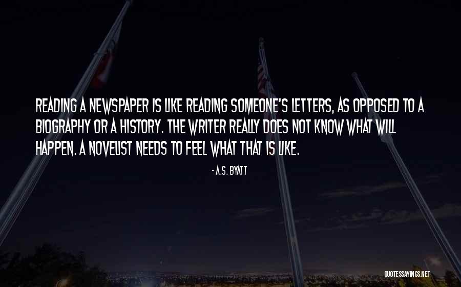 Newspaper Reading Quotes By A.S. Byatt Newspaper Reading Quotes By A.S. Byatt