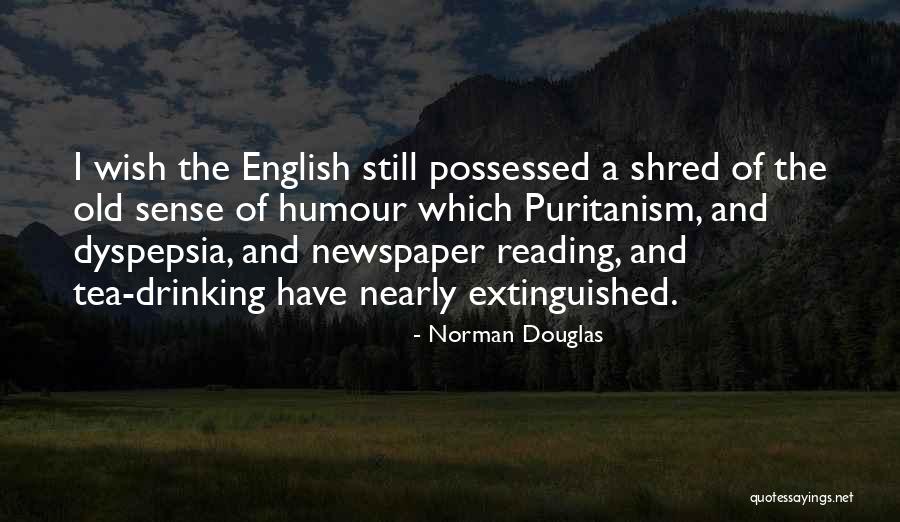 Newspaper Reading Quotes By Norman Douglas Newspaper Reading Quotes By Norman Douglas