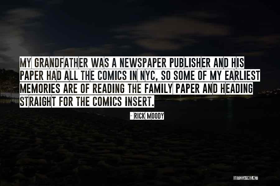 Newspaper Reading Quotes By Rick Moody Newspaper Reading Quotes By Rick Moody