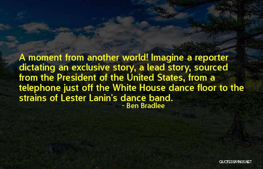 Newspaper Reporter Quotes By Ben Bradlee Newspaper Reporter Quotes By Ben Bradlee