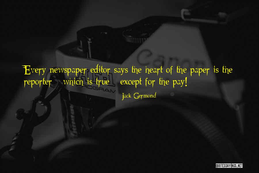Newspaper Reporter Quotes By Jack Germond Newspaper Reporter Quotes By Jack Germond