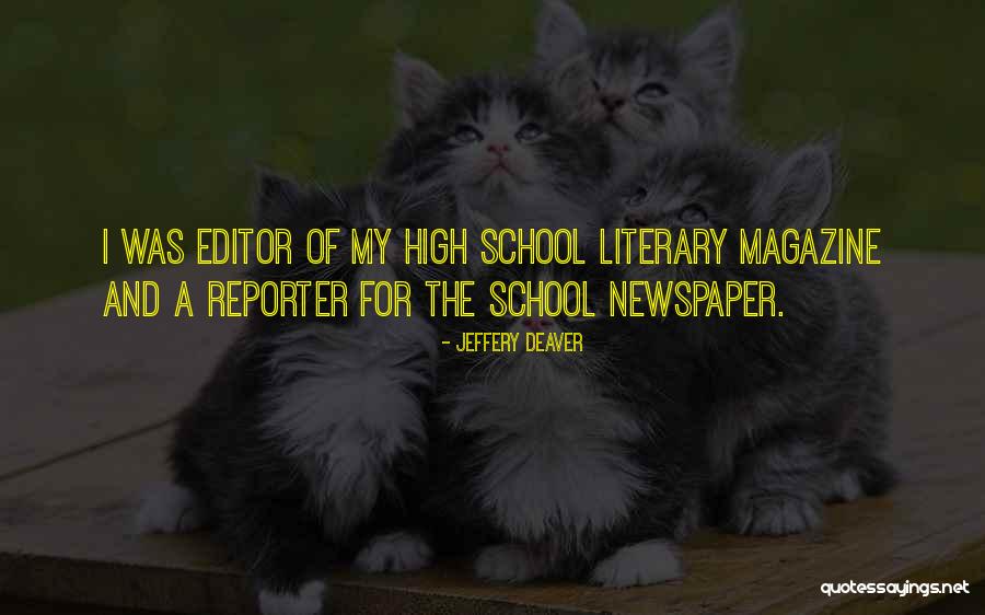 Newspaper Reporter Quotes By Jeffery Deaver Newspaper Reporter Quotes By Jeffery Deaver