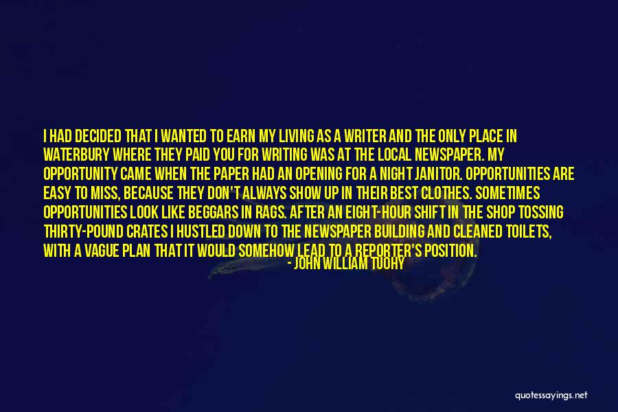 Newspaper Reporter Quotes By John William Tuohy Newspaper Reporter Quotes By John William Tuohy