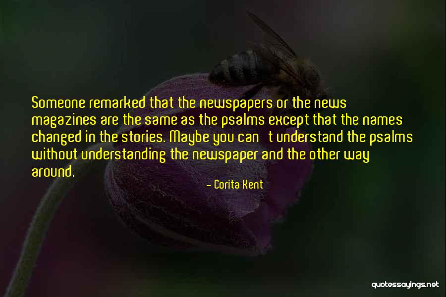 Newspapers And Magazines Quotes By Corita Kent Newspapers And Magazines Quotes By Corita Kent