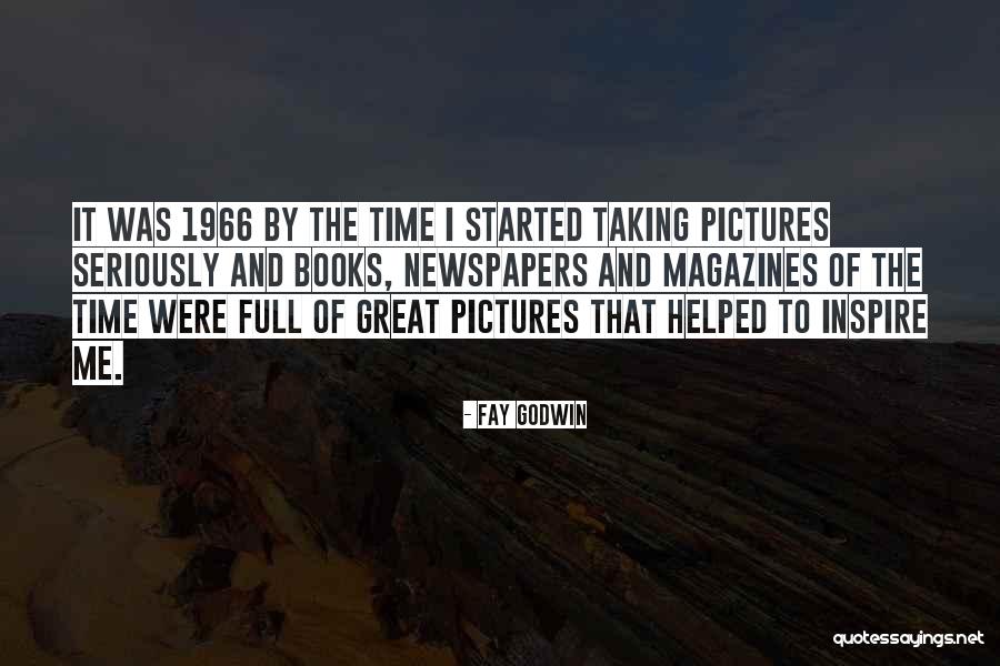 Newspapers And Magazines Quotes By Fay Godwin Newspapers And Magazines Quotes By Fay Godwin