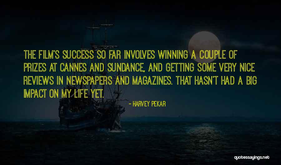 Newspapers And Magazines Quotes By Harvey Pekar Newspapers And Magazines Quotes By Harvey Pekar