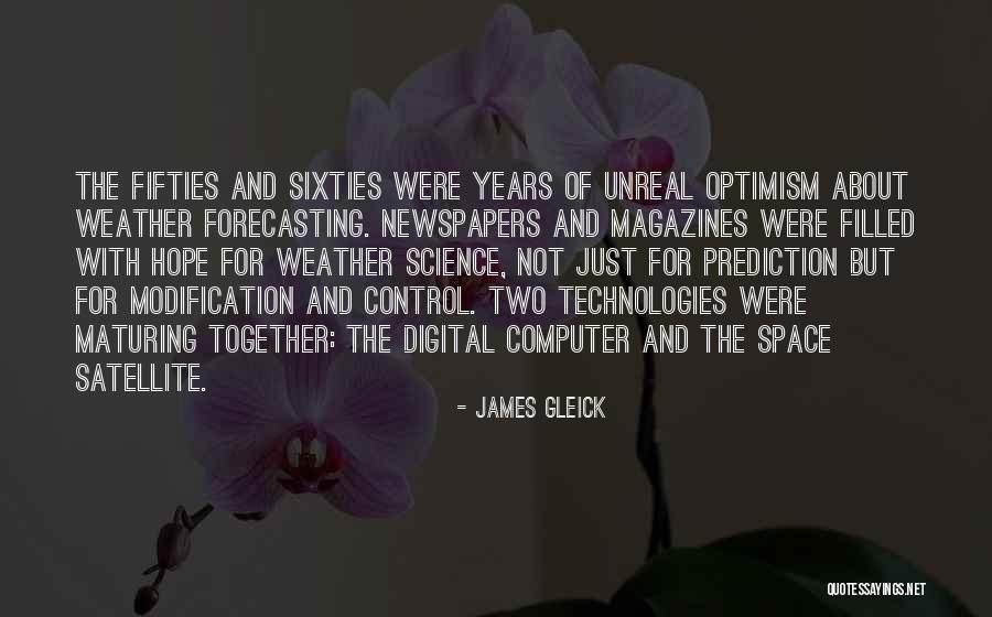 Newspapers And Magazines Quotes By James Gleick Newspapers And Magazines Quotes By James Gleick