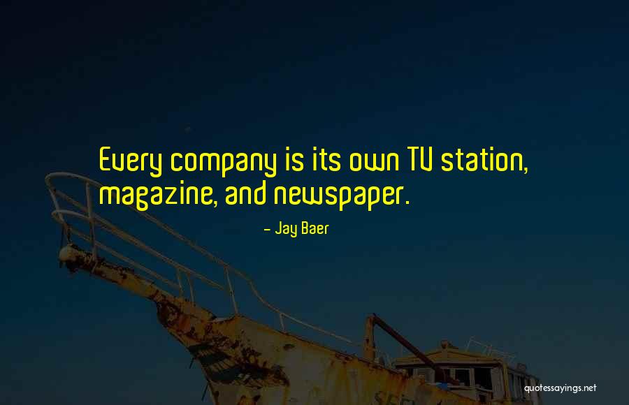 Newspapers And Magazines Quotes By Jay Baer Newspapers And Magazines Quotes By Jay Baer