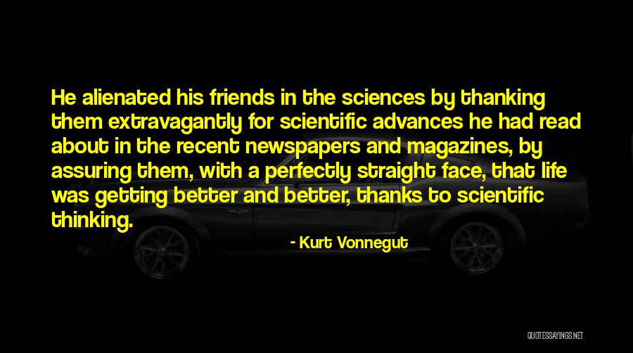 Newspapers And Magazines Quotes By Kurt Vonnegut Newspapers And Magazines Quotes By Kurt Vonnegut